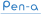 Pen-a