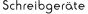 Schreibgeräte