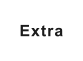 Extra